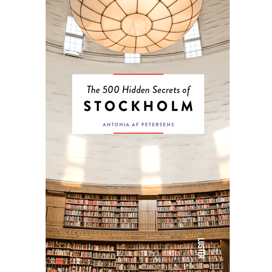 THE 500 HIDDEN SECRETS OF STOCKHOLM - DYKE & DEAN